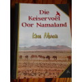 DIE KEISERVOEL OOR NAMALAND. Koos Marais. Namibia geskiedenis