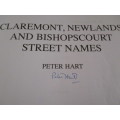 Signed copies. STREET NAMES Claremont, Newlands, Bishopscourt & Rondebosch, Rosebank