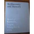 Re/discovery and Memory. THE WORKS OF KUMALO, LEGAE, NITEGEKA & VILLA. Norval Foundation