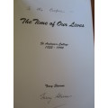 SIGNED. The Time of Our Lives. ST ANDREW`S COLLEGE 1855-1990 Terry Stevens