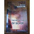 THE METALLURGY OF SILVER Manuel Eissler  Elibron Classics