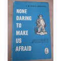 None daring to make us afraid. English literature of the Cape from 1824 to 1834
