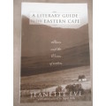 A literary guide to the Eastern Cape  Jeanette Eve