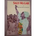 SALLY MUGABE. A Woman With A Mission