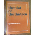 THE TRIAL OF THE THIRTEEN  by Shauna Westcott