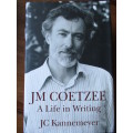 JM COETZEE  A Life in Writing  JC Kannemeyer