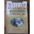 ZULULAND WILDERNESS Shadow and Soul  Ian Player