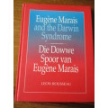 Eugene Marais and the Darwin Syndrome. Die dowwe spoor van Eugene Marais