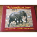 THE MAGNIFICENT SEVEN   Paul Bosman Anthony Hall-Martin
