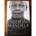 DARE NOT LINGER  NELSON MANDELA AND MANDLA LANGA  THE PRESIDENTIAL YEARS