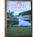 THE COLT TROUT EXPERIENCE  Including Southern African Venues and Recipes  G Brook and K Fraser