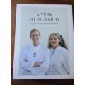 A YEAR AT SILWOOD. Recipes from South Africa's first cookery school