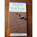 Tracks & Tracking in Southern Africa - Louis Liebenberg
