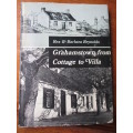 Grahamstown from Cottage to Villa  Rex & Barbara Reynolds