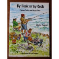 By Hook or by Cook. Fishing Tales and Braai Fires. Marius Diemont