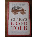 CLARA'S GRAND TOUR. Travels with a Rhinoceros in Eighteenth-Century Europe. Glynis Ridley