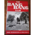 THE BANG BANG CLUB. Snapshots from a Hidden War