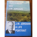Lewenskets van JM Jordaan / A Life Portrait