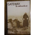 GATEWAY to adventure  Pat Honeyborne