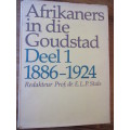 DIE AFRIKANERS IN DIE GOUDSTAD / Deel 1 / 1886-1924