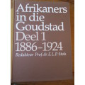 DIE AFRIKANERS IN DIE GOUDSTAD / Deel 1 / 1886-1924