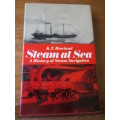 Steam at Sea  A History of Steam Navigation  K.T. Rowland