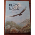 THE BLACK EAGLE  A Study by Valerie Gargett
