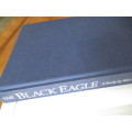 THE BLACK EAGLE  A Study by Valerie Gargett
