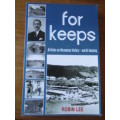 FOR KEEPS Articles on Hermanus history - worth keeping  Robin Lee