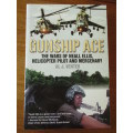 GUNSHIP ACE THE WARS OF NEALL ELLIS, HELICOPTER PILOT AND MERCENARY   A.J. Venter
