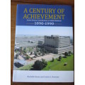 A CENTURY OF ACHIEVEMENT South African Contributions to Global Medicine 1890-1990 Keene and Bremner