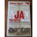 AJAX  THE DUTCH, THE WAR: Foot in Europe During the Second World War  Simon Kuper