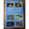 TROUT FLIES OF STILLWATER  The natural fly, its matching artificial and fishing technique J. Goddard
