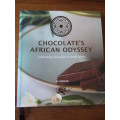 CHOCOLATE`S AFRICAN ODYSSEY  Celebrating Chocolate in South Africa  DI BURGER