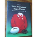 Who`s Who of Welsh International Rugby Players J.M. Jenkins, D. Pierce, T. Auty Foreword by C Morgan
