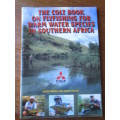 THE COLT BOOK ON FLYFISHING FOR WARM WATER SPECIES IN SOUTHERN AFRICA  BROOK AND FILTER