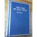 The Time of Our Lives. ST ANDREW`S COLLEGE 1855-1990 Terry Stevens