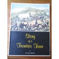 Story of a Frontier Town  by D.M. Beal Preston