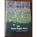THE NATAL RUGBY STORY  Alfred Herbert