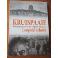 KRUISPAAIE. Afrikanerkeuses in die 19de en 20ste eeu. Leopold Scholtz