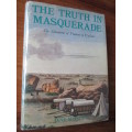 SIGNED. THE TRUTH IN MASQUERADE  The adventures of Francois le Vaillant  Jane Meiring