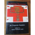 Mafeking Memories. Siege of Mafeking during Boer War. Frederick Saunders