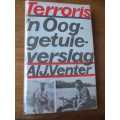 TERRORIS - `n Ooggetuie Verslag. Deur Al J Venter