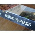 Painting the Map Red. Canada and the South African War 1899-1902