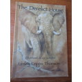 SIGNED.  The Derelict House  Elephants in my garden  Lesley Cripps Thomson