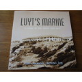 LUYT`S MARINE - A Diary of the years 1942-1947. Hermanus
