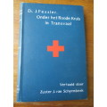 Onder het Roode Kruis in Transvaal  Dr. J. Fessler