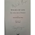 SIGNED. WALKS OF LIFE  the other side of Malawi Michael Mutisunge Phoya Illustrations by Tony Grogan