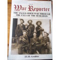 THE WAR REPORTER  THE ANGLO-BOER WAR THROUGH THE EYES OF THE BURGHERS J.E.H. Grobler