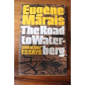 Eugene Marais - The Road to the Waterberg and other Essays